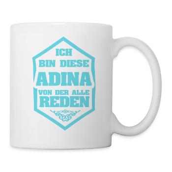 Adina als Spruch - Tasse - Weiß - Rechts