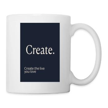 Create. – Minimalist Motivation Design - Mug - white - Right