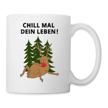 CHILL MAL DEIN LEBEN - Tasse - Weiß - Rechts