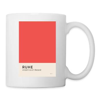 Ruhe entsteht durch Abstand Poster - Tasse - Weiß - Rechts