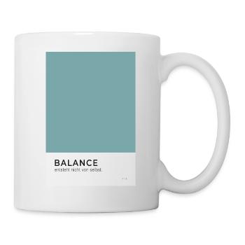 Balance Poster minimalistisch moderner Spruch - Tasse - Weiß - Rechts