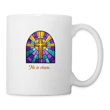 He is risen - Tasse - Weiß - Rechts