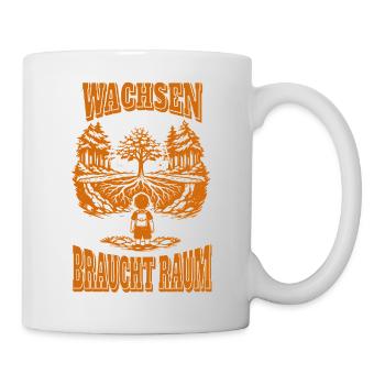 Wachsen braucht Raum - Tasse - Weiß - Rechts