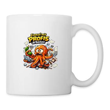 Einmal mit Profis Arbeit Geschenk Baustelle Büro - Tasse - Weiß - Rechts