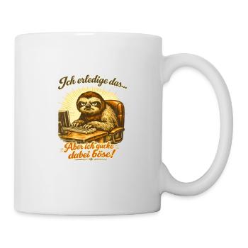 Ich mach das Faultier lustiger Büro Spruch - Tasse - Weiß - Rechts