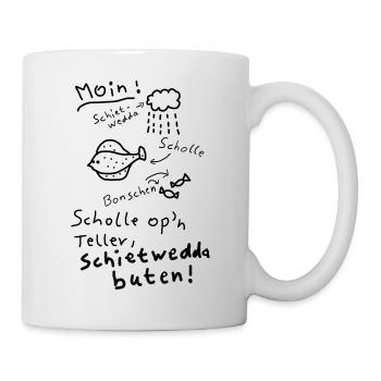 Typisch Norddeutsch Nordisch Platt Moin  - Tasse - Weiß - Rechts