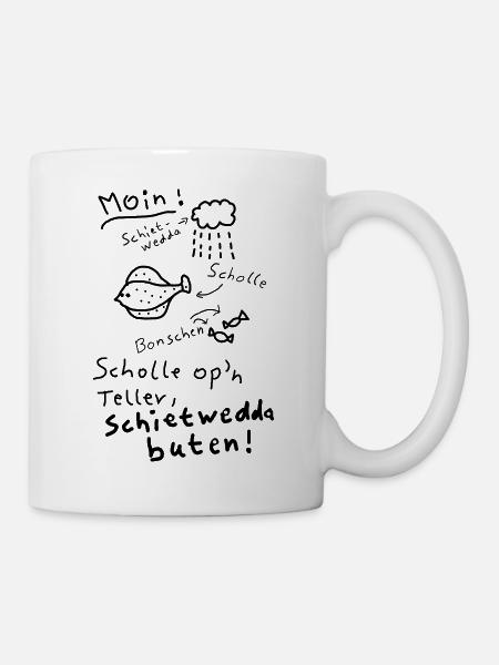 Typisch Norddeutsch Nordisch Platt Moin - Tasse - Weiß