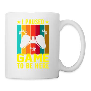 I Paused Game To Be Here - Mug - white - Right
