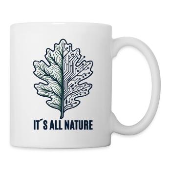 Alles ist Natur - Tasse - Weiß - Rechts