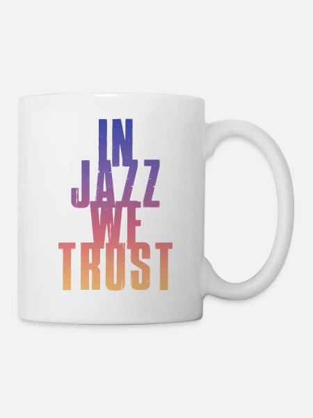 In Jazz we Trust - Tasse - Weiß