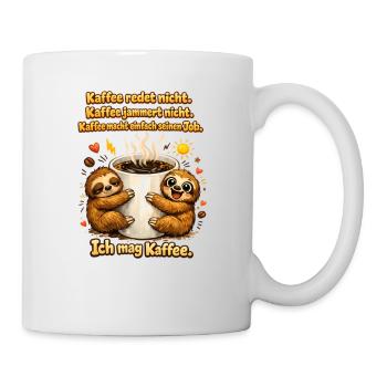 Kaffee redet nicht lustiger Kaffee Spruch - Tasse - Weiß - Rechts