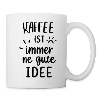 Coffee is always a good idea - Mug - white - Right
