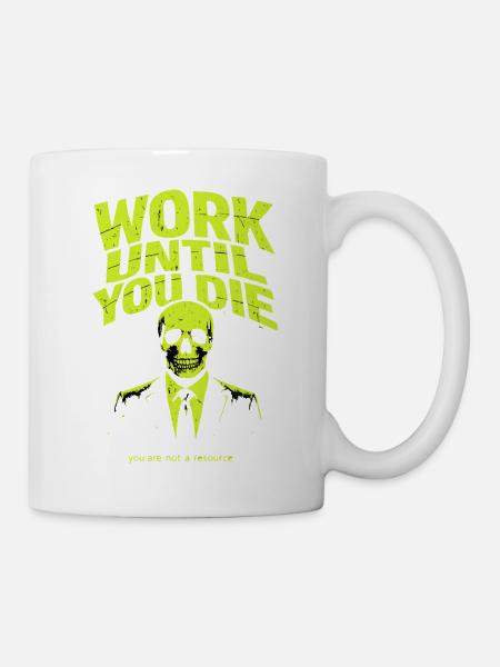 Working To The Death – Skull Style - Mug - white