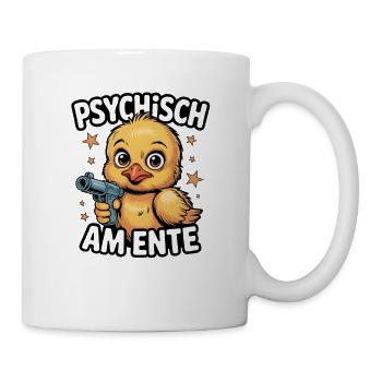Psychisch am Ente Statement - Tasse - Weiß - Rechts