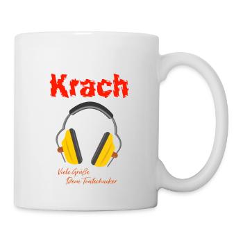 T-Shirt-Design „Ohne mich nur Krach“ - Tasse - Weiß - Rechts