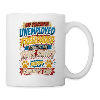 Hundehumor-T-Shirt – Mein Lieblings-Arbeitslosen-T-Shirt - Tasse - Weiß - Rechts