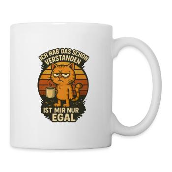 Ich habe das schon verstanden es ist mir nur egal! - Tasse - Weiß - Rechts