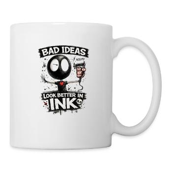 Bad Ideas Look Better in Ink - Mug - white - Right