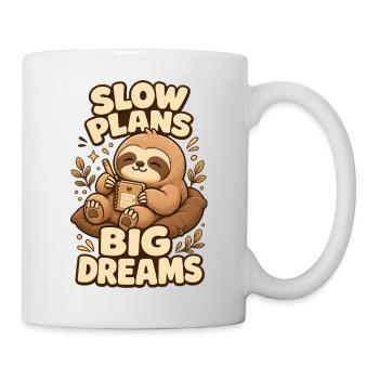 Slow Plans Big Dreams Faultier - Tasse - Weiß - Rechts