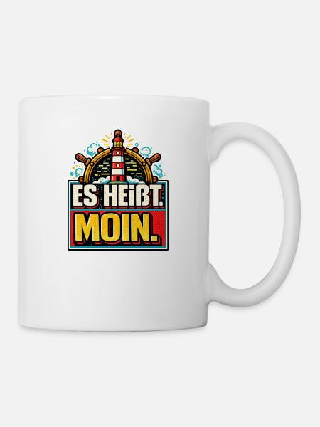 Es Heißt Moin - Maritimer Gruß - Tasse - Weiß