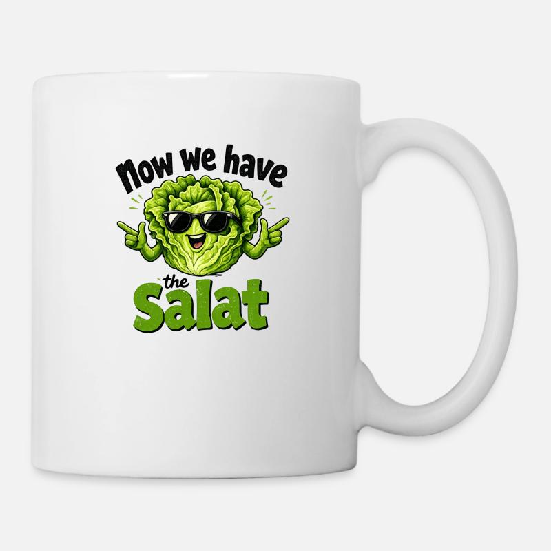 now_we_have_the_salat - Tasse - Weiß