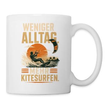 Weniger Alltag Mehr Kitesurfen Motiv - Tasse - Weiß - Rechts