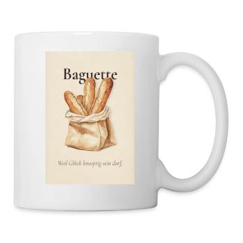 Baguette Weil Glück Knusprig Sein Darf - Tasse - Weiß - Rechts