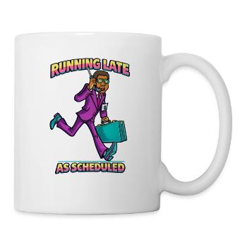 Running Late As Scheduled Retro Business Humor - Mug blanc - blanc - Droite