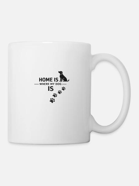 Home Is Where My Dog Is - Mug - white