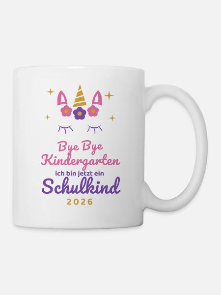 Einhorn Schulkind 2026 Bye Bye Kindergarten Kita - Tasse - Weiß