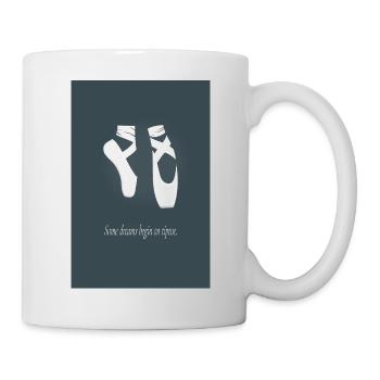 Affiche de ballet – Certains rêves commencent sur la pointe des pieds - Mug blanc - blanc - Droite