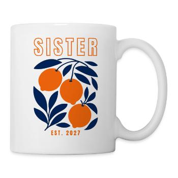 Sister 2027 - Tasse - Weiß - Rechts