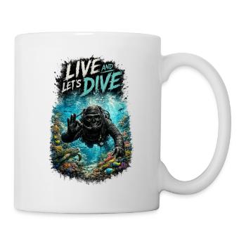Live and Let's Dive – Scuba Diver | Diving - Tasse - Weiß - Rechts