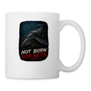 Not Born For Nets – Buckelwal Geisternetz - Tasse - Weiß - Rechts