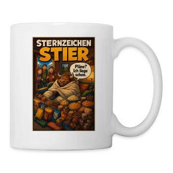 Sternzeichen Stier  Pläne? Ich liege längst schon. - Tasse - Weiß - Rechts