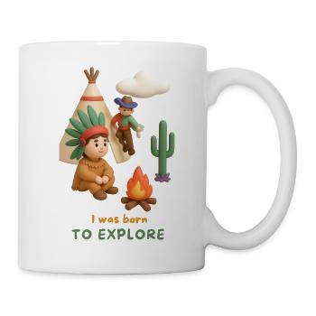 I was born TO EXPLORE - Tasse - Weiß - Rechts