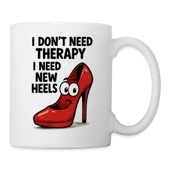 High Heels Therapy Cartoon: Comic Schuhe mit Spruc - Tasse - Weiß - Rechts
