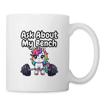 Frag nach meinem Bench Unicorn - Tasse - Weiß - Rechts
