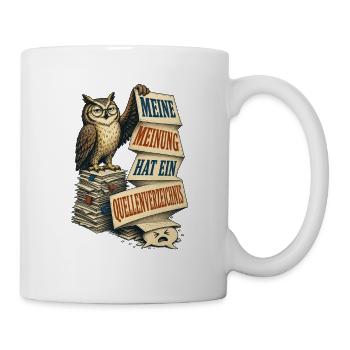 Lustiges Nerd-Motiv – Meine Meinung hat ein Quel - Tasse - Weiß - Rechts