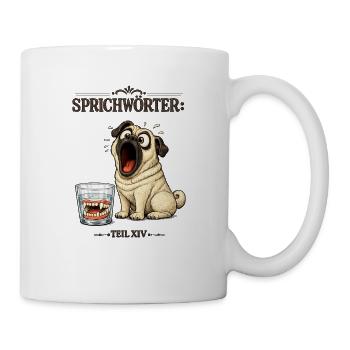 Sprichwort Hunde die bellen beißen nicht - Tasse - Weiß - Rechts