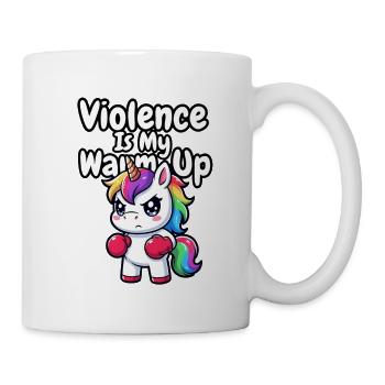Violence Is My Warm Up Unicorn - Mug - white - Right