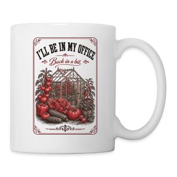 Ill Be In My Office Organic Gardening - Mug - white - Right