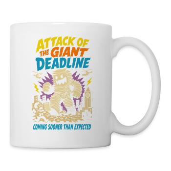Attack of the gigantic deadline - Mug - white - Right