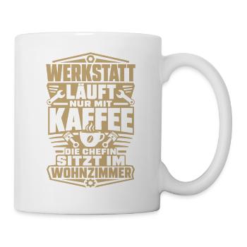 Heimwerker Werkstatt Spruch Kaffee Chefin - Tasse - Weiß - Rechts
