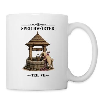 Sprichwort Kind in den Brunnen gefallen - Tasse - Weiß - Rechts