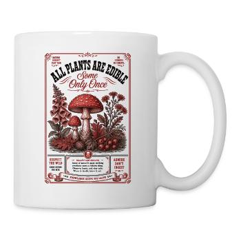 Urban Gardening Plants Are Edible Some Only Once - Mug - white - Right