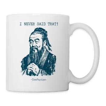 I never said that - Confucius - Mug - white - Right