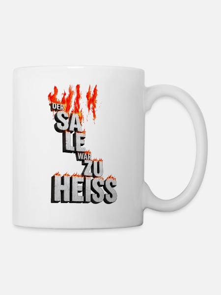 Der Sale war zu heiss - Tasse - Weiß