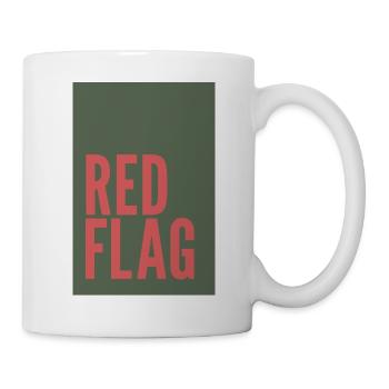 Red Flag – Humorvolles Statement - Tasse - Weiß - Rechts