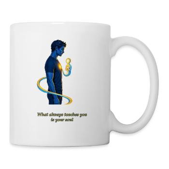What Always Touches You Is Your Soul - Tasse - Weiß - Rechts
